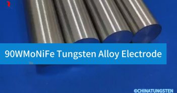 【Know Tungsten】90WMoNiFe Tungsten Alloy Electrode