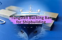 Tungsten Bucking Bar for Shipbuilding